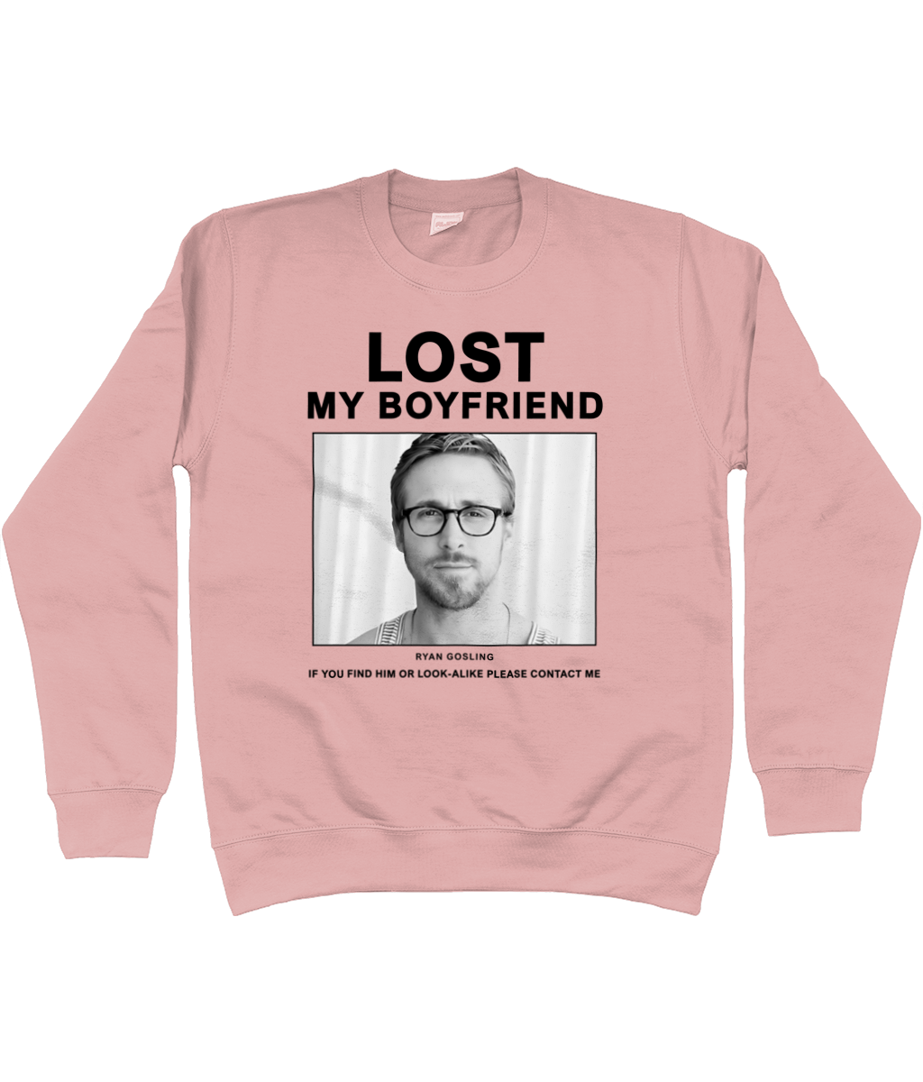 Lost My Boyfriend Ryan Gosling Sweatshirt – Funny Ryan Gosling Crewneck