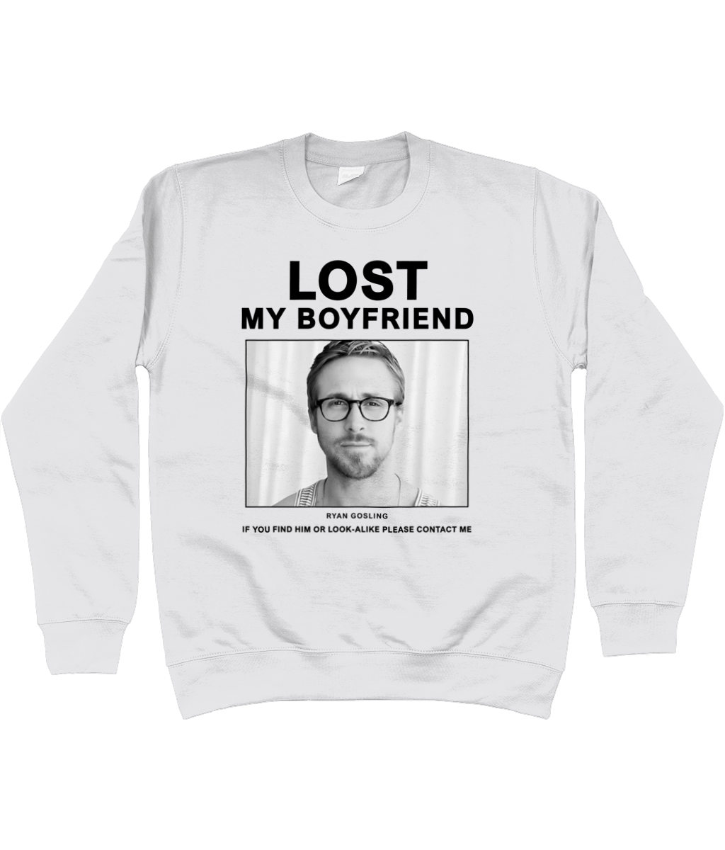 Lost My Boyfriend Ryan Gosling Sweatshirt – Funny Ryan Gosling Crewneck