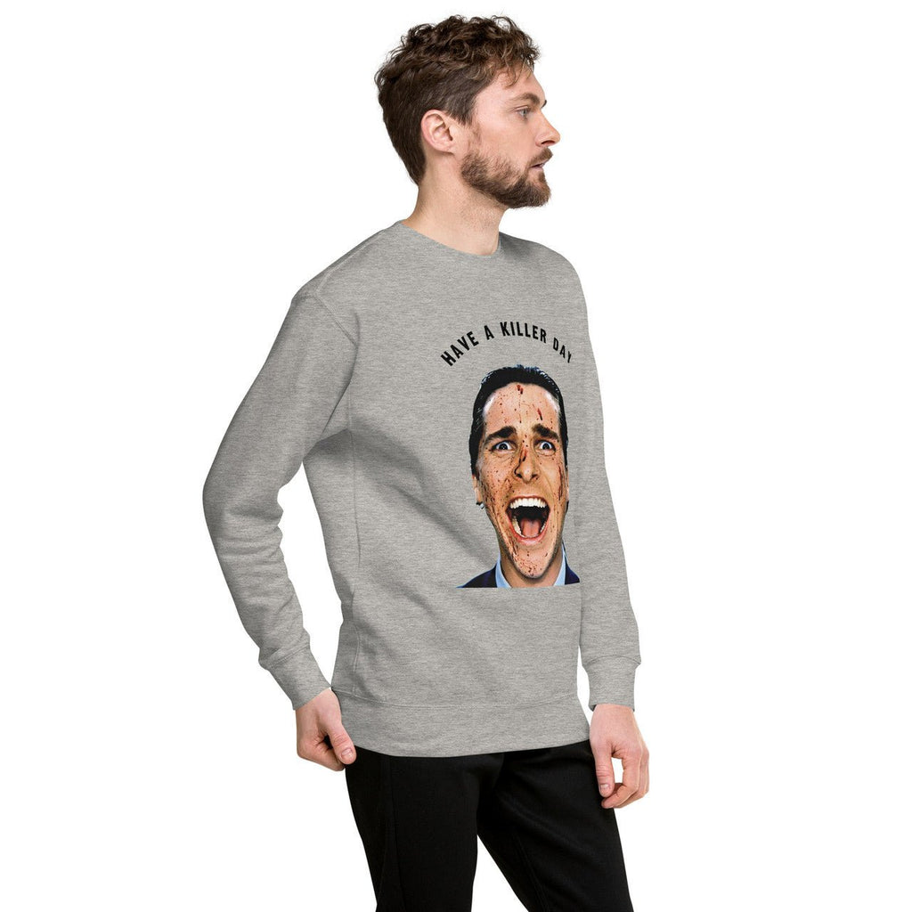 Killer Day Unisex Premium Sweatshirt - American Psycho Christian Bale Hallo