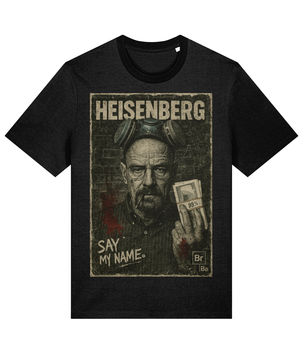 Heisenberg "Say My Name" T-Shirt - 100% Cotton - Breaking Bad Inspired