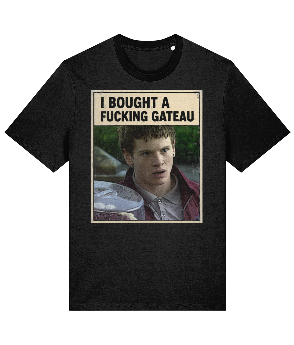 Skins Cook "I Bought A F*cking Gateau" T-Shirt - 100% Organic Cotton